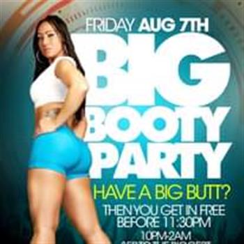 Big Booty Party Fri Aug 7th @Studio54